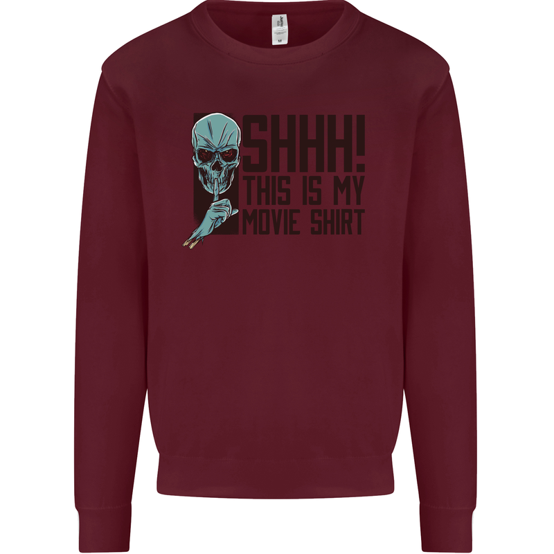 SHHH This Is My Movie T-Shirt Skull Horror Mens Sweatshirt Jumper Maroon