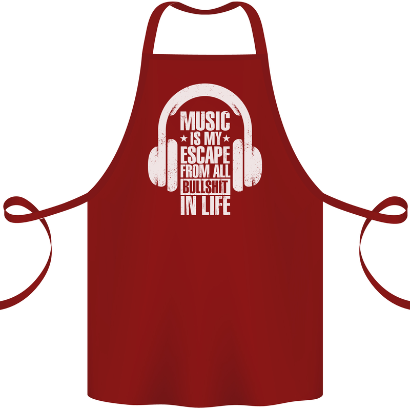 Music Is My Escape From B/S in Life Dance Cotton Apron 100% Organic Maroon