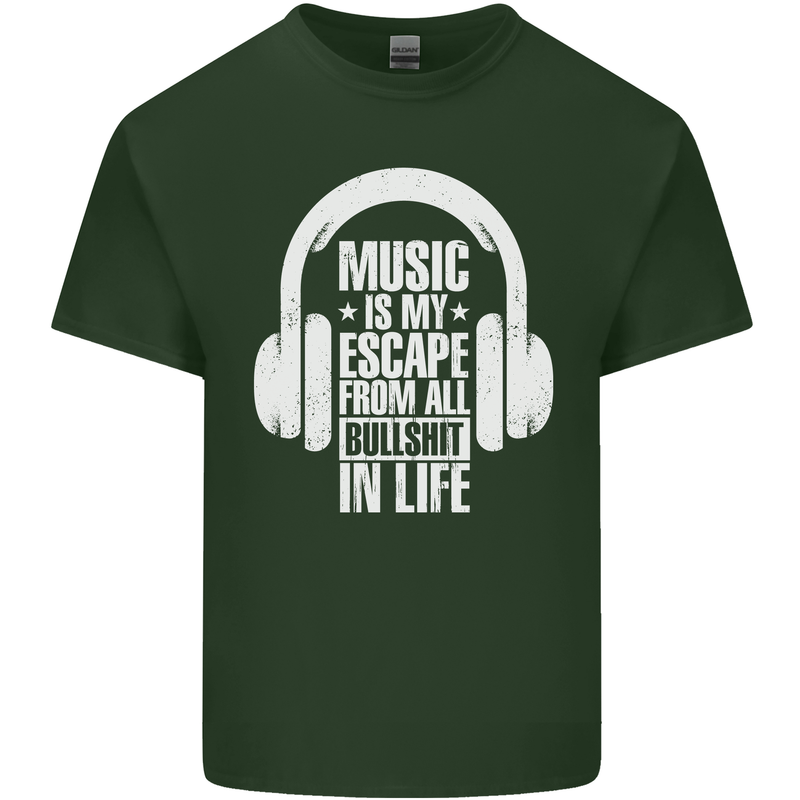 Music Is My Escape From B/S in Life Dance Mens Cotton T-Shirt Tee Top Forest Green