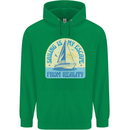 Sailing My Escape From Reality Sailor Mens 80% Cotton Hoodie Irish Green