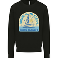 Sailing My Escape From Reality Sailor Mens Sweatshirt Jumper Black