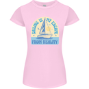 Sailing My Escape From Reality Sailor Womens Petite Cut T-Shirt Light Pink