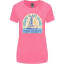 Sailing My Escape From Reality Sailor Womens Wider Cut T-Shirt Azalea