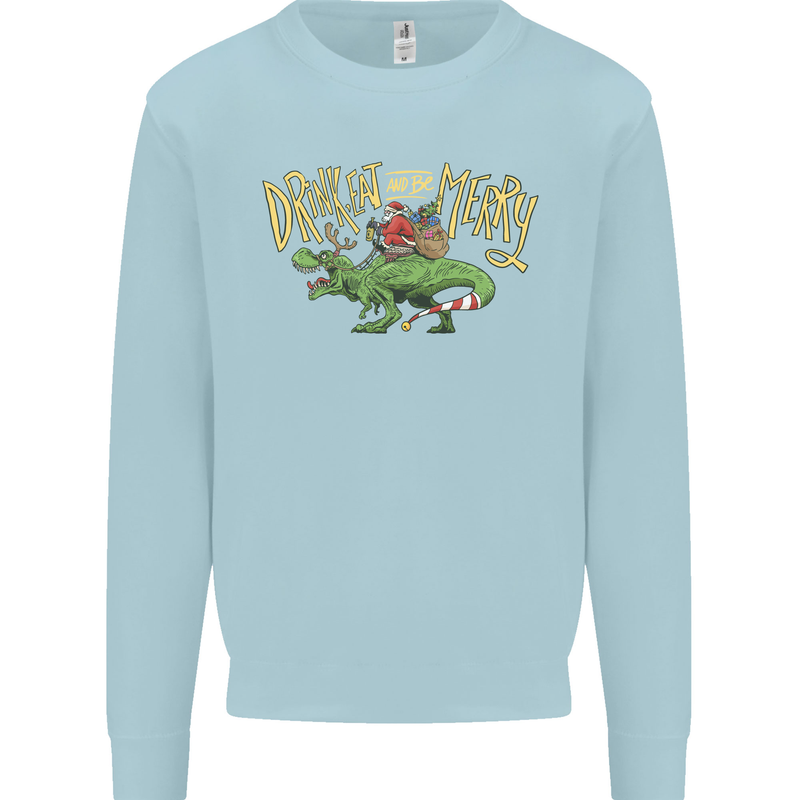 Santa T-Rex Drink Eat Merry Funny Christmas Mens Sweatshirt Jumper Light Blue