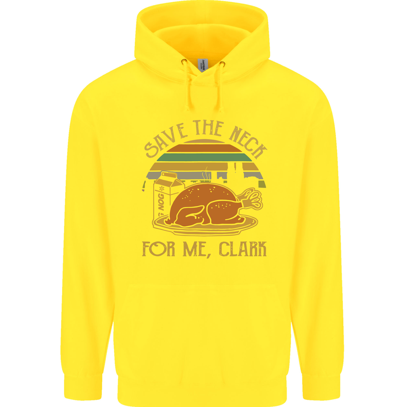 Save the Neck For Me Clark Christmas Movie Childrens Kids Hoodie Yellow