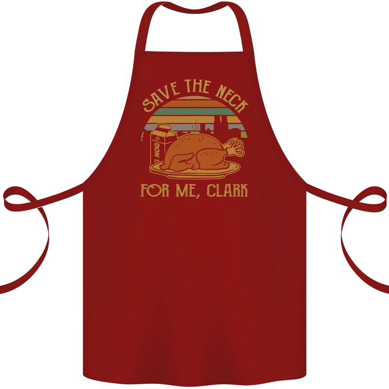 Save the Neck For Me Clark Christmas Movie Cotton Apron 100% Organic Maroon