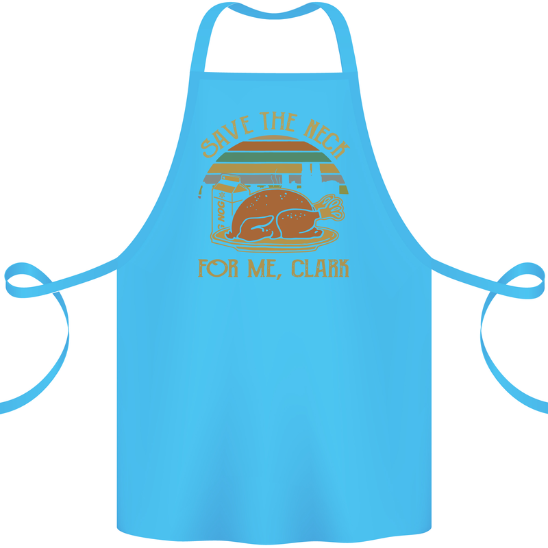 Save the Neck For Me Clark Christmas Movie Cotton Apron 100% Organic Turquoise