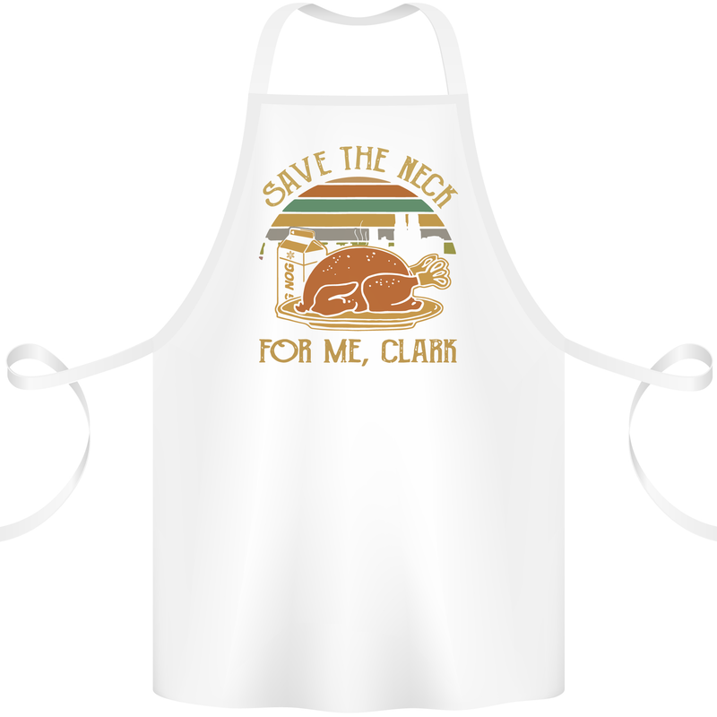 Save the Neck For Me Clark Christmas Movie Cotton Apron 100% Organic White