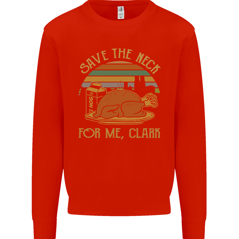 Save the Neck For Me Clark Christmas Movie Kids Sweatshirt Jumper Bright Red