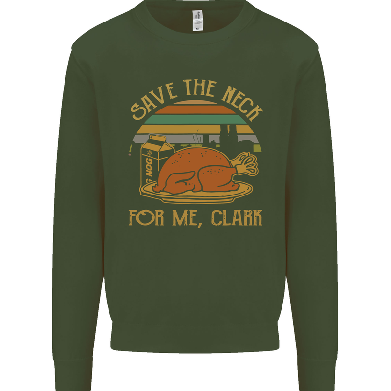 Save the Neck For Me Clark Christmas Movie Kids Sweatshirt Jumper Forest Green