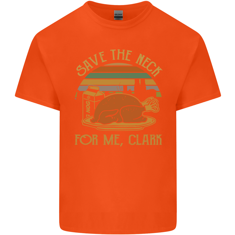 Save the Neck For Me Clark Christmas Movie Kids T-Shirt Childrens Orange