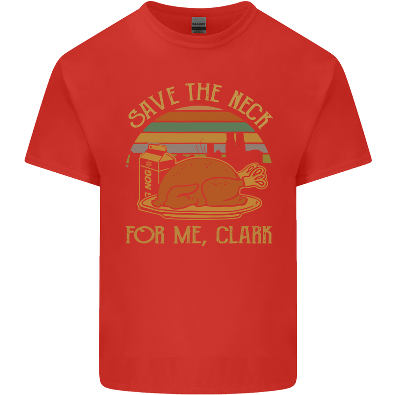 Save the Neck For Me Clark Christmas Movie Kids T-Shirt Childrens Red