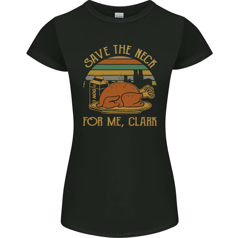 Save the Neck For Me Clark Christmas Movie Womens Petite Cut T-Shirt Black