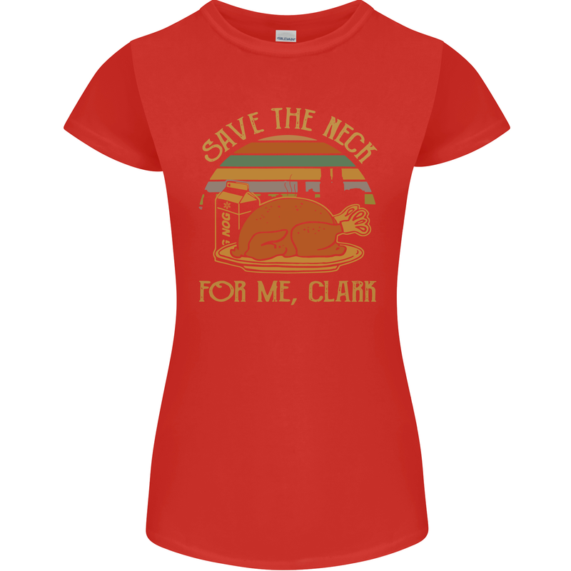 Save the Neck For Me Clark Christmas Movie Womens Petite Cut T-Shirt Red