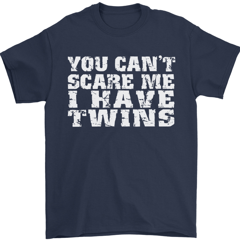 Scare Me I Have Twins Father's Day Mother's Mens T-Shirt Cotton Gildan Navy Blue