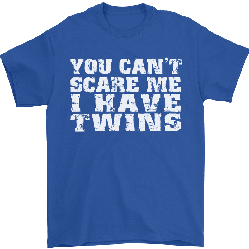 Scare Me I Have Twins Father's Day Mother's Mens T-Shirt Cotton Gildan Royal Blue