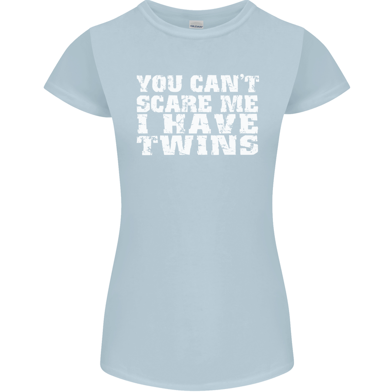 Scare Me I Have Twins Father's Day Mother's Womens Petite Cut T-Shirt Light Blue