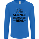 Science Like Magic But Real Funny Geek Nerd Mens Long Sleeve T-Shirt Royal Blue
