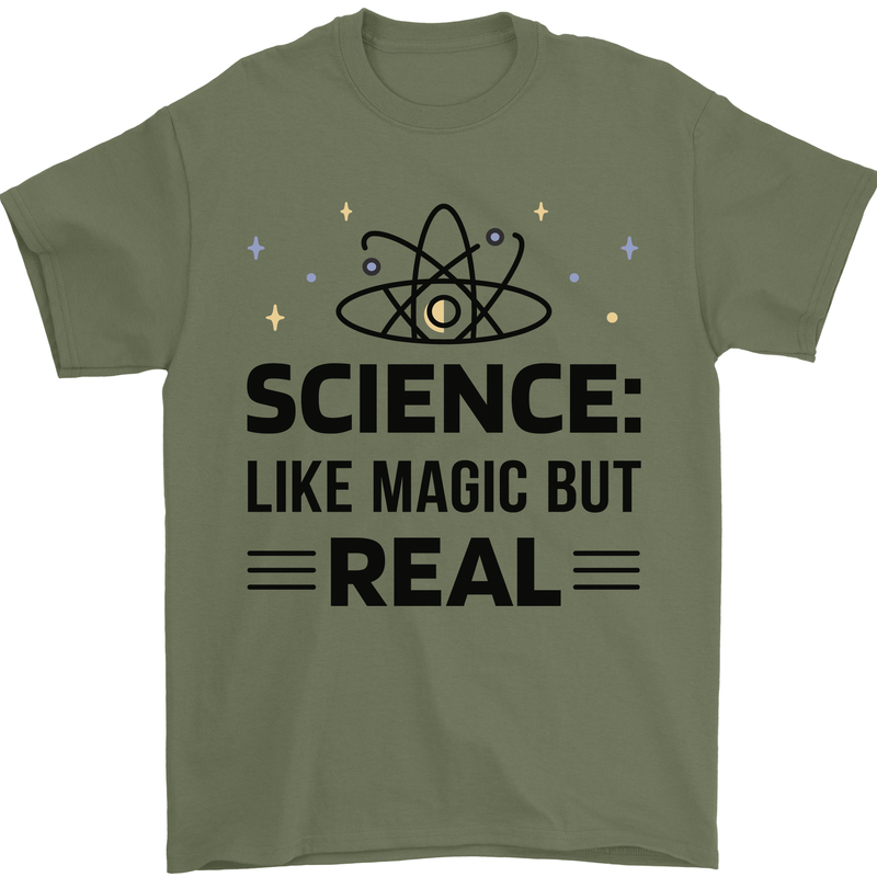 Science Like Magic But Real Funny Geek Nerd Mens T-Shirt 100% Cotton Military Green