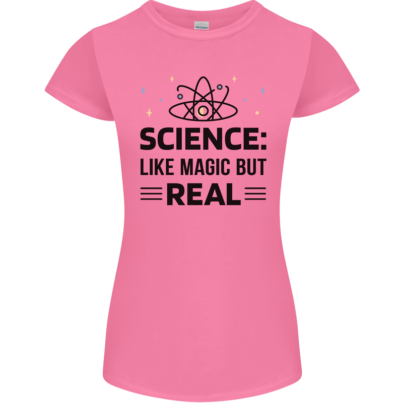 Science Like Magic But Real Funny Geek Nerd Womens Petite Cut T-Shirt Azalea