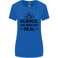 Science Like Magic But Real Funny Geek Nerd Womens Wider Cut T-Shirt Royal Blue