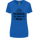 Science Like Magic But Real Funny Geek Nerd Womens Wider Cut T-Shirt Royal Blue