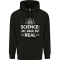 Science Like Magic But Real Funny Nerd Geek Mens 80% Cotton Hoodie Black