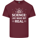Science Like Magic But Real Funny Nerd Geek Mens Cotton T-Shirt Tee Top Maroon