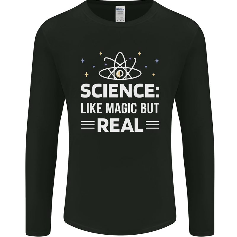 Science Like Magic But Real Funny Nerd Geek Mens Long Sleeve T-Shirt Black