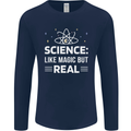 Science Like Magic But Real Funny Nerd Geek Mens Long Sleeve T-Shirt Navy Blue