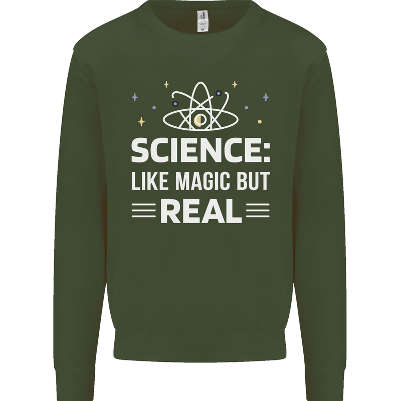 Science Like Magic But Real Funny Nerd Geek Mens Sweatshirt Jumper Forest Green
