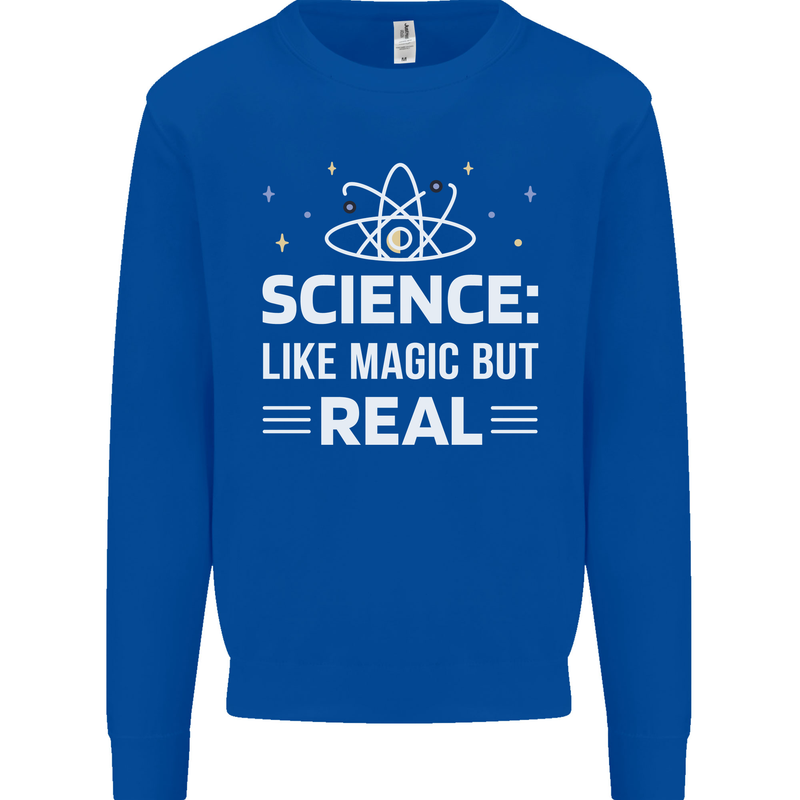Science Like Magic But Real Funny Nerd Geek Mens Sweatshirt Jumper Royal Blue