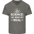Science Like Magic But Real Funny Nerd Geek Mens V-Neck Cotton T-Shirt Charcoal