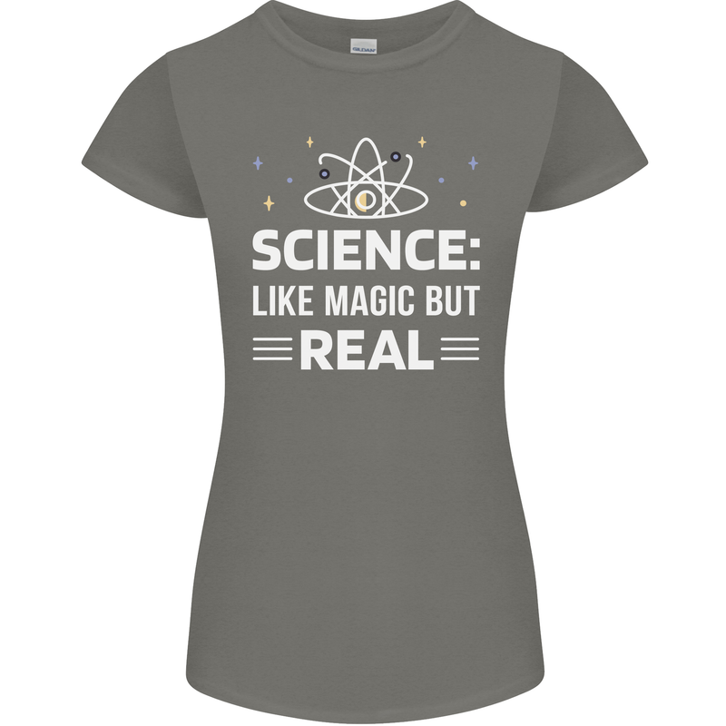 Science Like Magic But Real Funny Nerd Geek Womens Petite Cut T-Shirt Charcoal