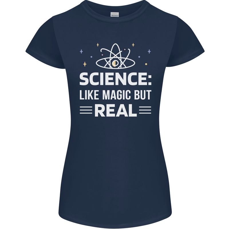 Science Like Magic But Real Funny Nerd Geek Womens Petite Cut T-Shirt Navy Blue