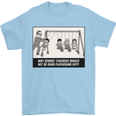 Science Teacher Playground Duty Funny Mens T-Shirt Cotton Gildan Light Blue