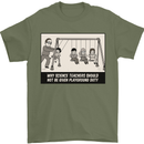 Science Teacher Playground Duty Funny Mens T-Shirt Cotton Gildan Military Green