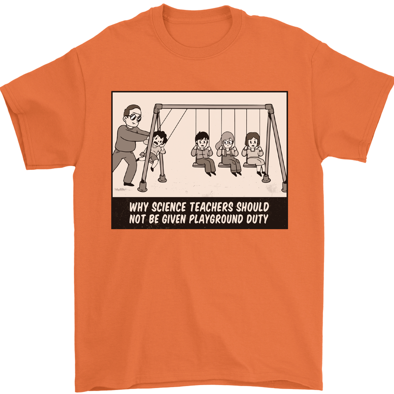 Science Teacher Playground Duty Funny Mens T-Shirt Cotton Gildan Orange