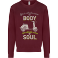 Scooter Four Wheels Move the Body Funny Mens Sweatshirt Jumper Maroon