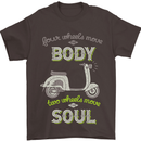 Scooter Four Wheels Move the Body Funny Mens T-Shirt Cotton Gildan Dark Chocolate