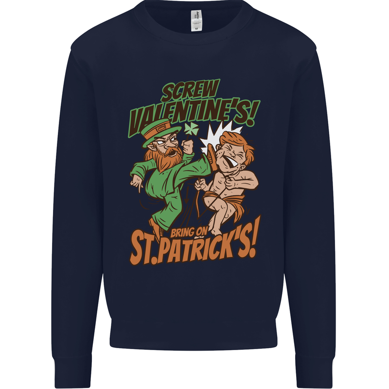 Screw Valentine's Day Funny St. Patrick's Mens Sweatshirt Jumper Navy Blue