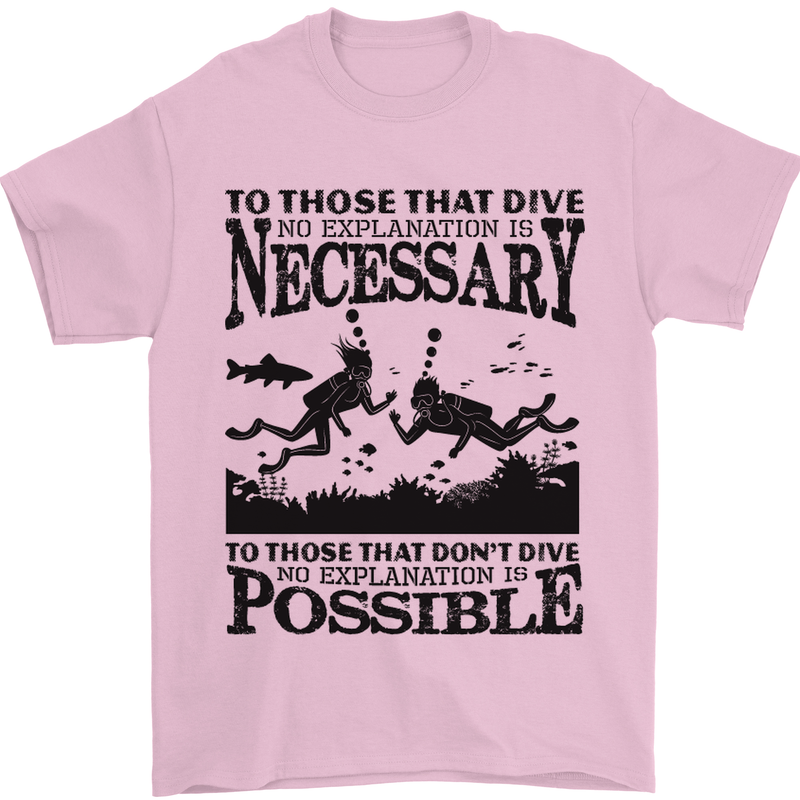 Scuba Dive No Explanation Funny Diving Mens T-Shirt Cotton Gildan Light Pink