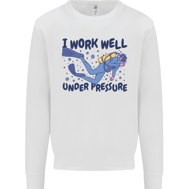 Scuba Diving Work Well Under Pressure Diver Kids Sweatshirt Jumper White