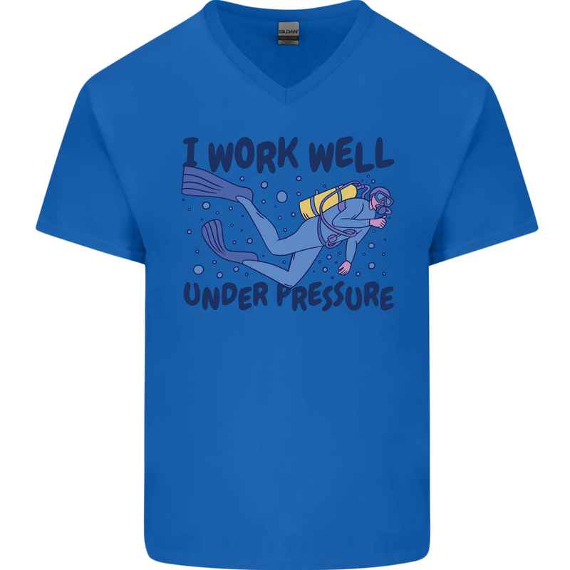 Scuba Diving Work Well Under Pressure Diver Mens V-Neck Cotton T-Shirt Royal Blue