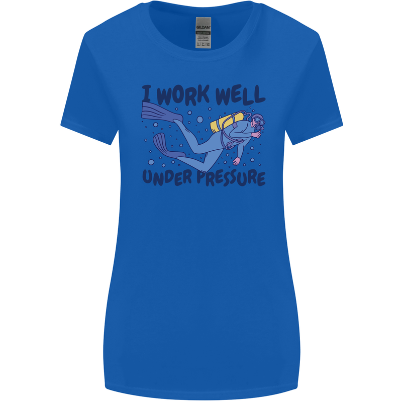 Scuba Diving Work Well Under Pressure Diver Womens Wider Cut T-Shirt Royal Blue