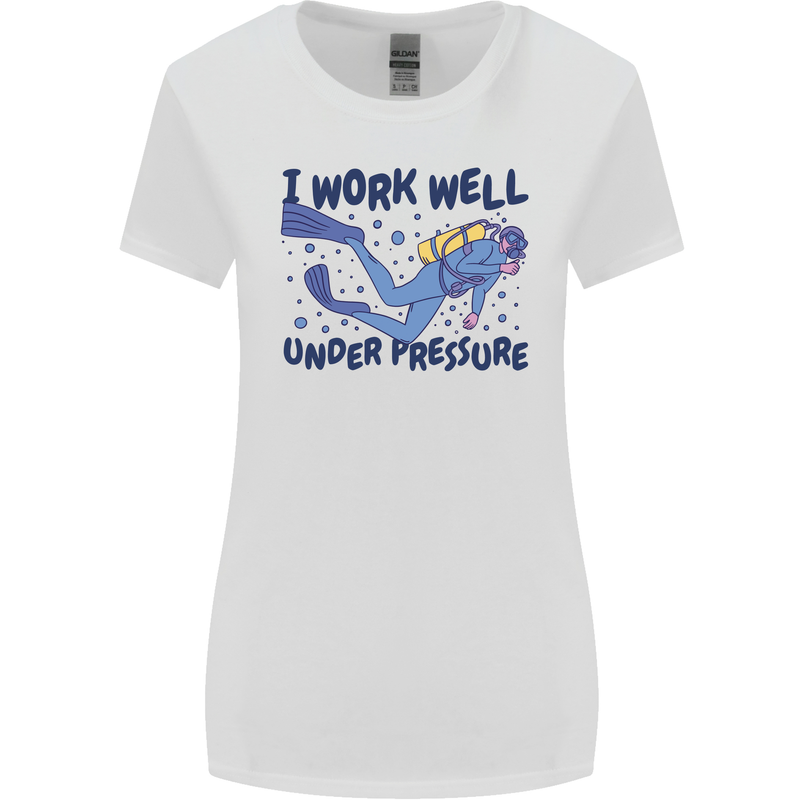 Scuba Diving Work Well Under Pressure Diver Womens Wider Cut T-Shirt White