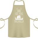 See You in Valhalla The Vikings Norse Odin Cotton Apron 100% Organic Khaki