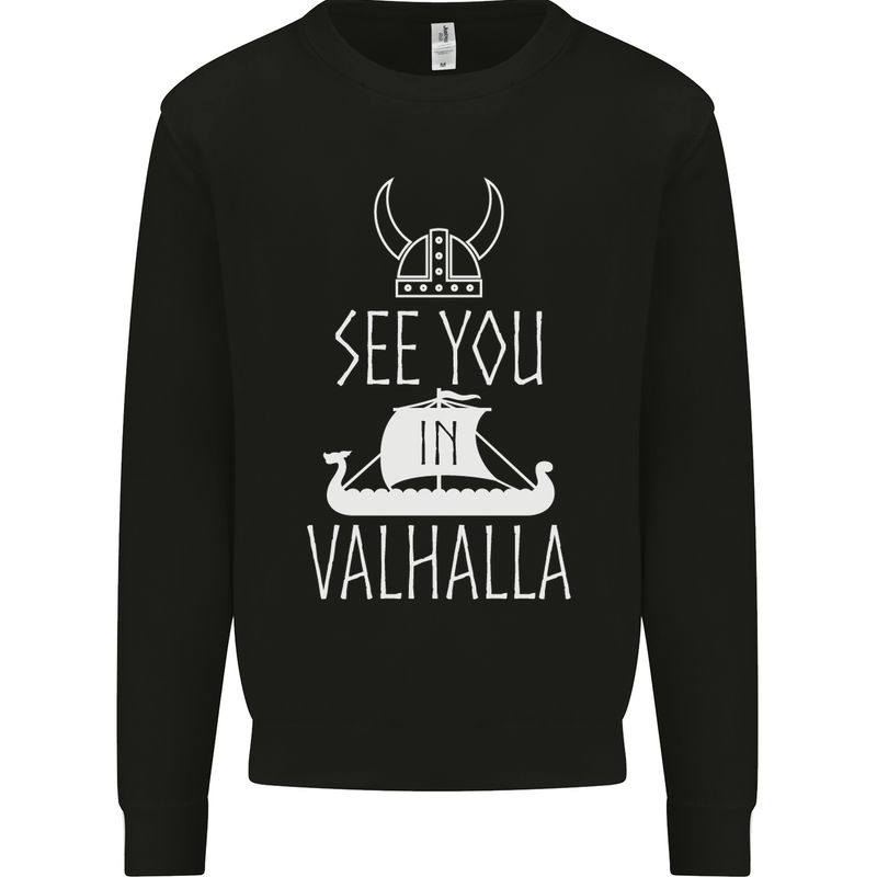 See You in Valhalla The Vikings Norse Odin Kids Sweatshirt Jumper Black