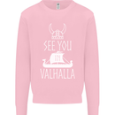 See You in Valhalla The Vikings Norse Odin Kids Sweatshirt Jumper Light Pink