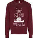 See You in Valhalla The Vikings Norse Odin Kids Sweatshirt Jumper Maroon